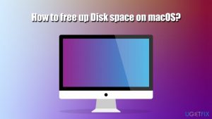 Free up storage on macos disk space