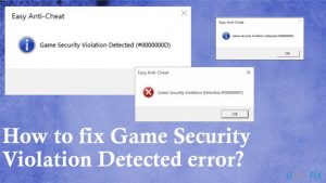 Game security violation detected error fix