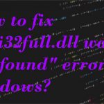 Gdi32full dll not found error fix