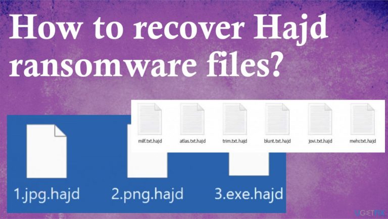 How to recover Hajd ransomware files?