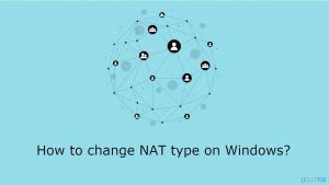 How to change nat type on windows