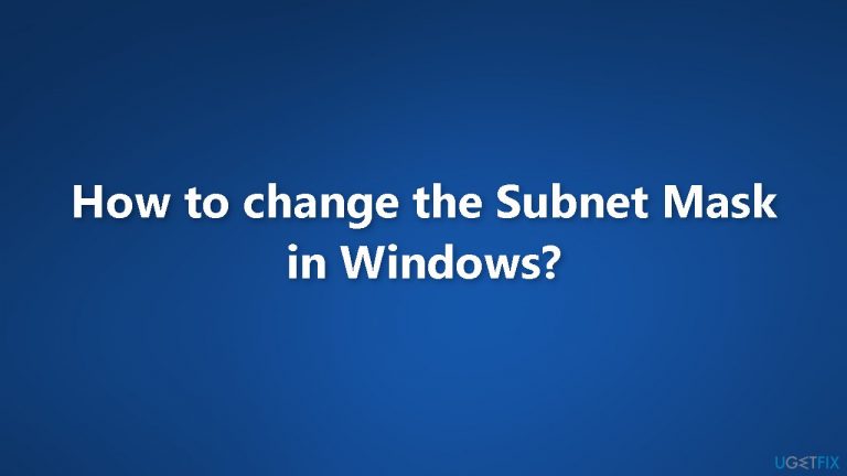 How to change the Subnet Mask in Windows?