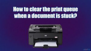 How to clear the print queue when a document is stuck