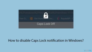 How to disable caps lock notification in windows copy
