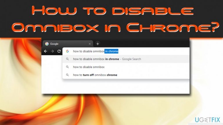 How to disable Omnibox in Chrome?