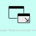 How to disable shake to minimize in windows