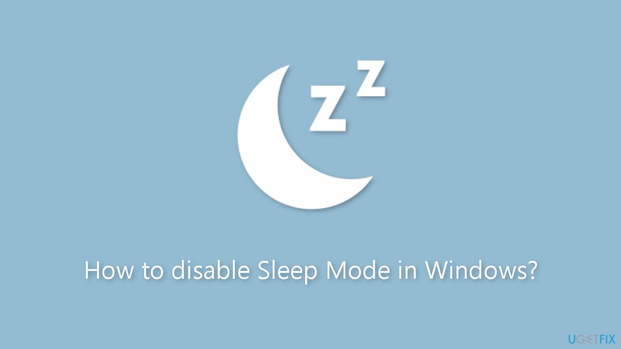 How to disable Sleep Mode in Windows