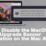 How to disable the macos sierra upgrade banner notification on the mac app store