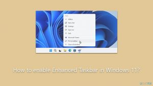 How to enable enhanced taskbar in windows