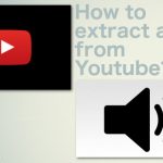 How to extract audio from youtube