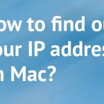 How to find your ip address on mac