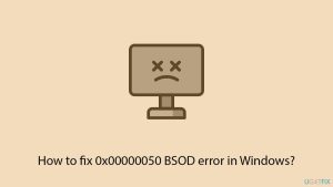 How to fix 0x00000050 bsod error in windows copy