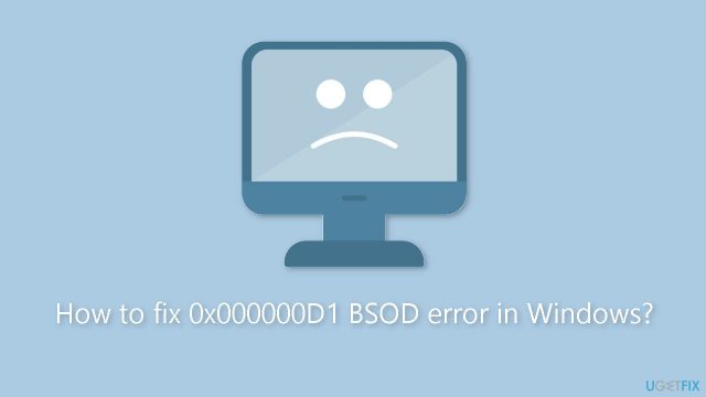How to fix 0x000000d1 bsod error in windows