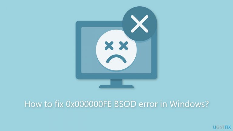 How to fix 0x000000FE BSOD error in Windows?