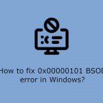 How to fix 0x00000101 bsod error in windows