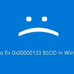 How to fix 0x00000133 bsod in windows