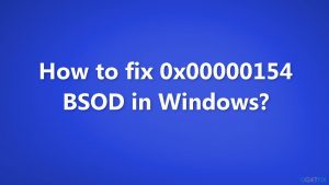 How to fix 0x00000154 bsod in windows