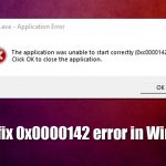 How to fix 0x0000142 in windows