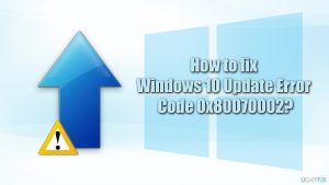How to fix 0x80070002 error on windows 10 update