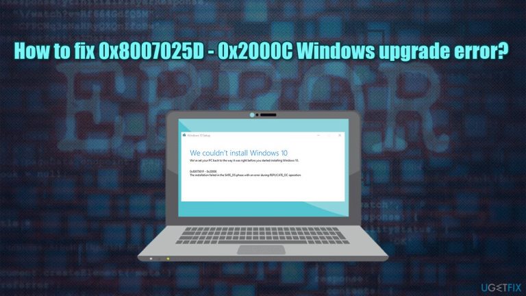 How to fix 0x8007025D – 0x2000C Windows upgrade error?