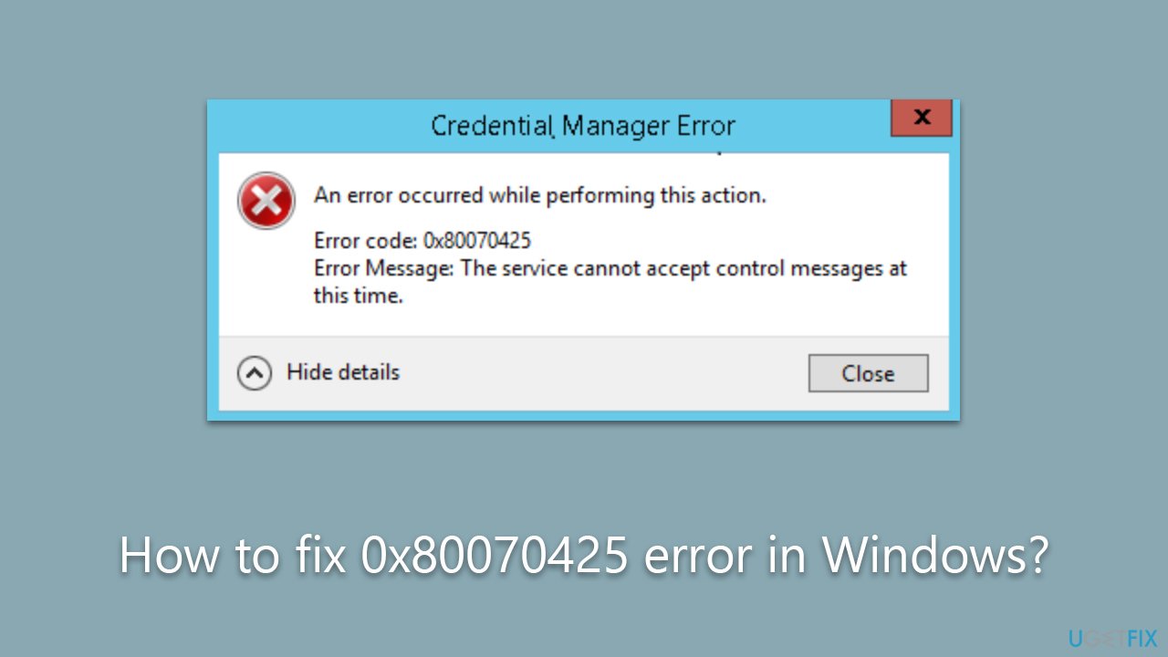 How to fix 0x80070425 error in Windows?