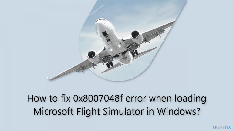 How to fix 0x8007048f error when loading Microsoft Flight Simulator in Windows?