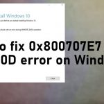 How to fix 0x800707e7 0x3000d error on windows