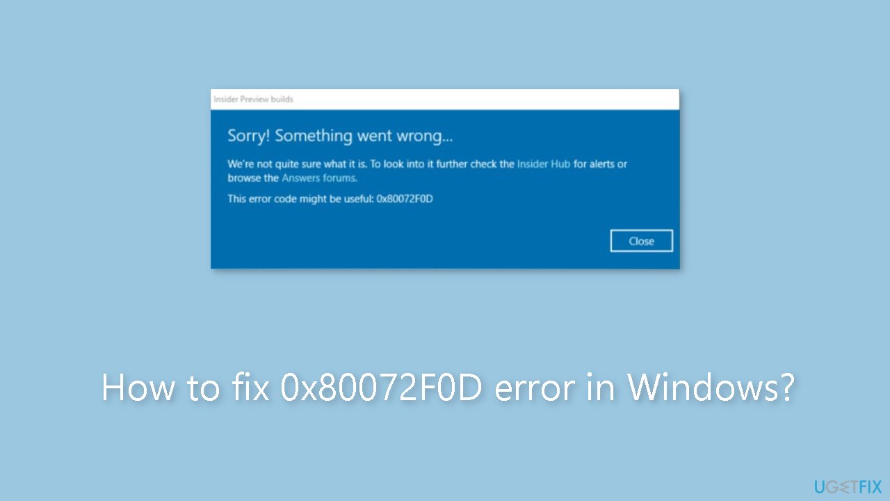 How to fix 0x80072F0D error in Windows