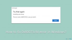 How to fix 0x80073cfd error in windows