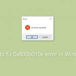 How to fix 0x800b010e error in windows