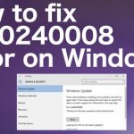 How to fix 0x80240008 error on windows