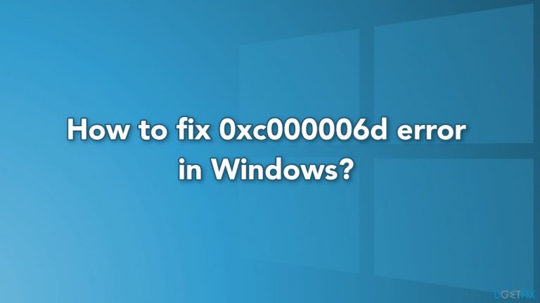 How to fix 0xc000006d error in Windows?