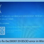 How to fix 0xc0000139 bsod error in windows copy