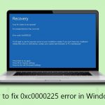 How to fix 0xc0000225 error in windows
