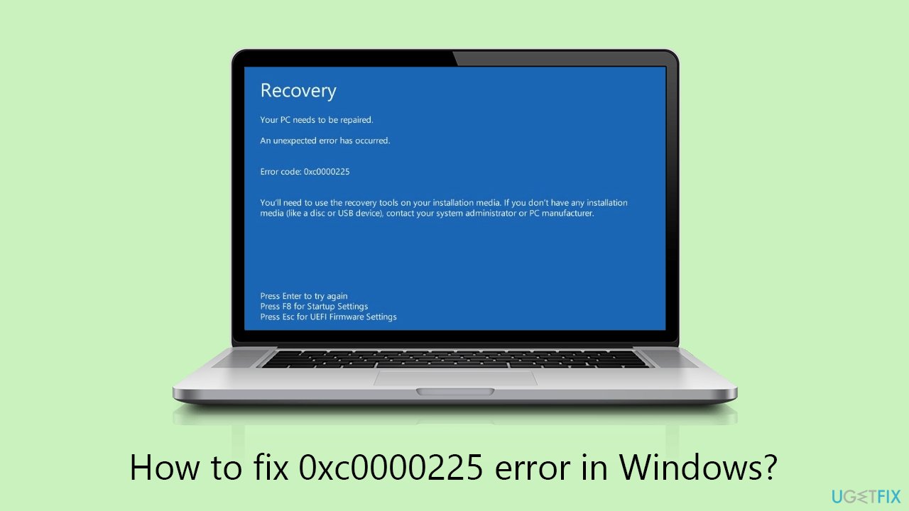 How to fix 0xc0000225 error in Windows?