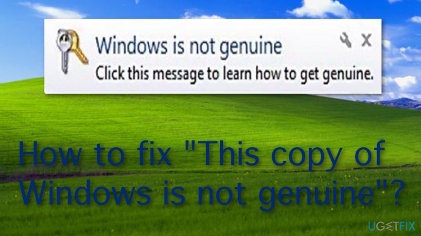 "This copy of Windows is not genuine" fix
