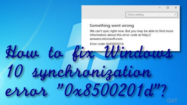 How to fix Windows 10 synchronization error “0x8500201d”?