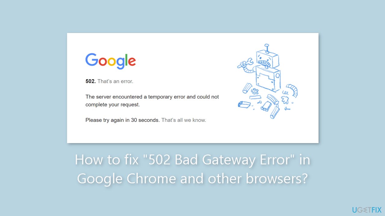 How to fix 502 Bad Gateway Error in Google Chrome and other browsers