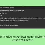 How to fix a driver cannot load on this device asio sys error in windows