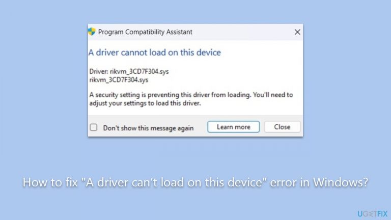 How to fix "A driver can’t load on this device" error in Windows?