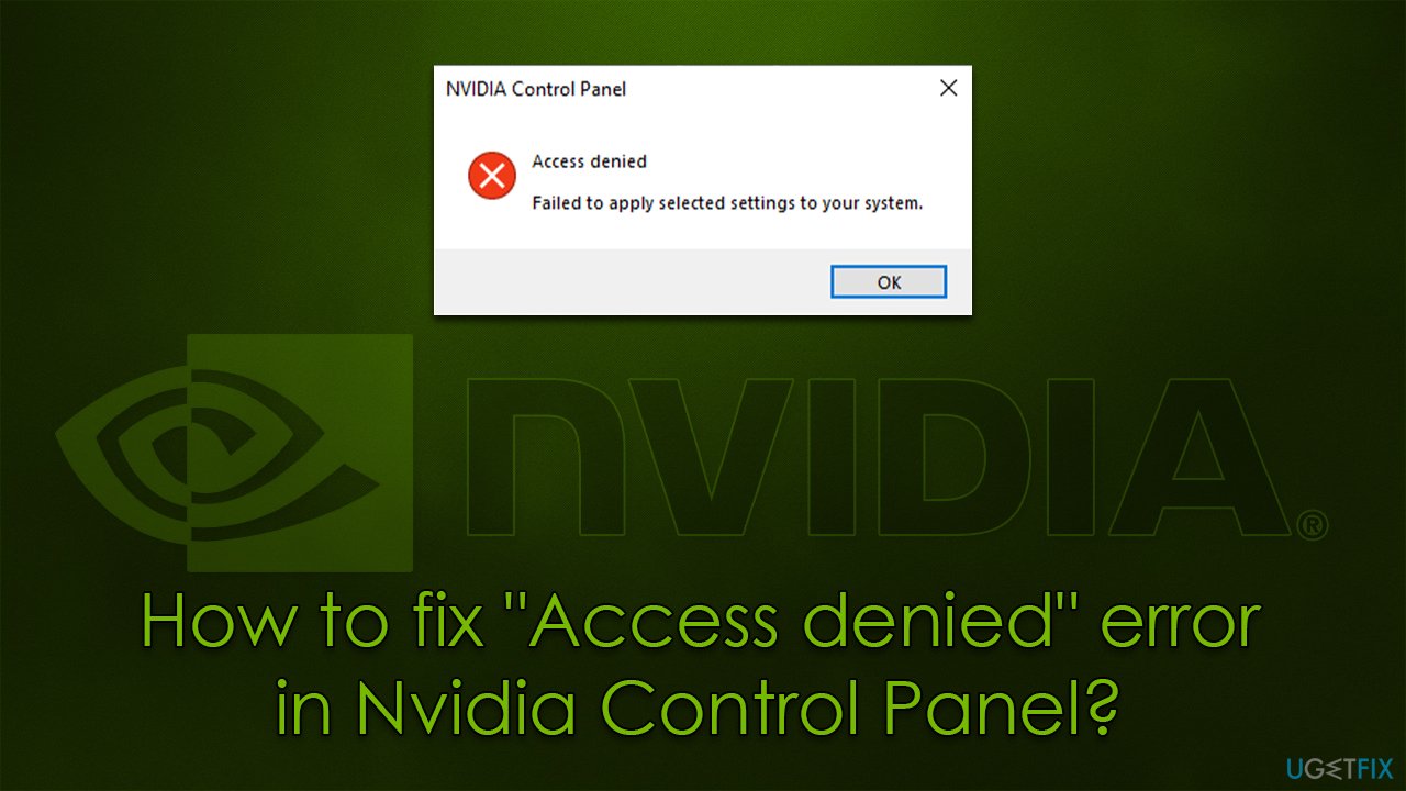 How to fix "Access denied" error in Nvidia Control Panel?