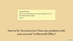 How to fix account error there are problems with your account in microsoft office copy