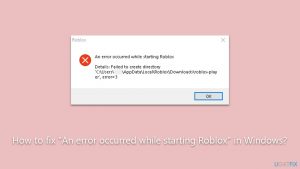 How to fix an error occurred while starting roblox in windows