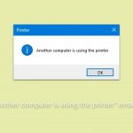 How to fix another computer is using the printer error in windows