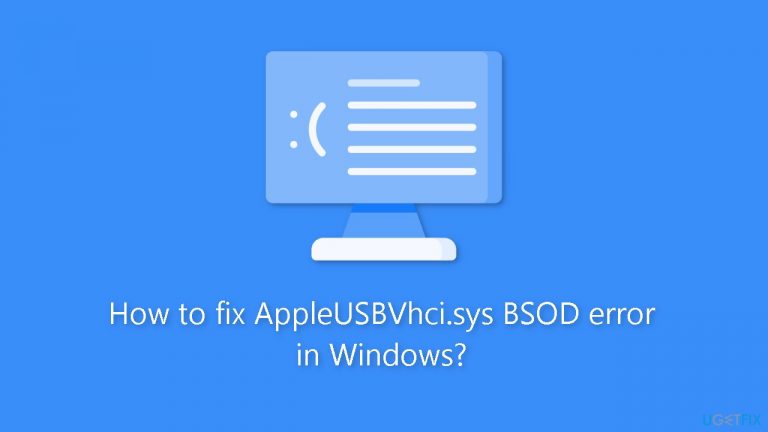 How to fix AppleUSBVhci.sys BSOD error in Windows?