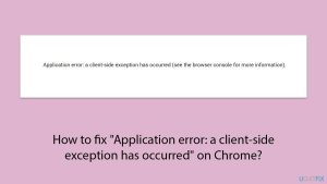 How to fix application error a client side exception has occurred on chrome copy