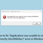 How to fix application was unable to start correctly 0xc00004ac error in windows copy