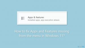 How to fix apps and features missing from the menu in windows