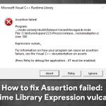 How to fix assertion failed cplusplus runtime library expression vulcan error