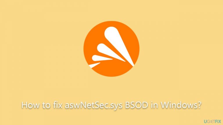 How to fix aswNetSec.sys BSOD in Windows?